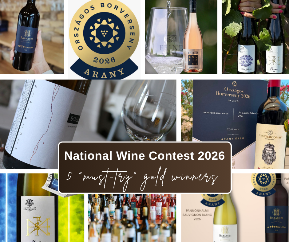 45th Hungarian National Wine Contest 5 must-try gold medal winners